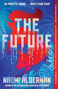 THE FUTURE - NAOMI ALDERMAN