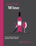 Know It All Wine: The 50 Essential Topics, Each Explained in Under a Minute