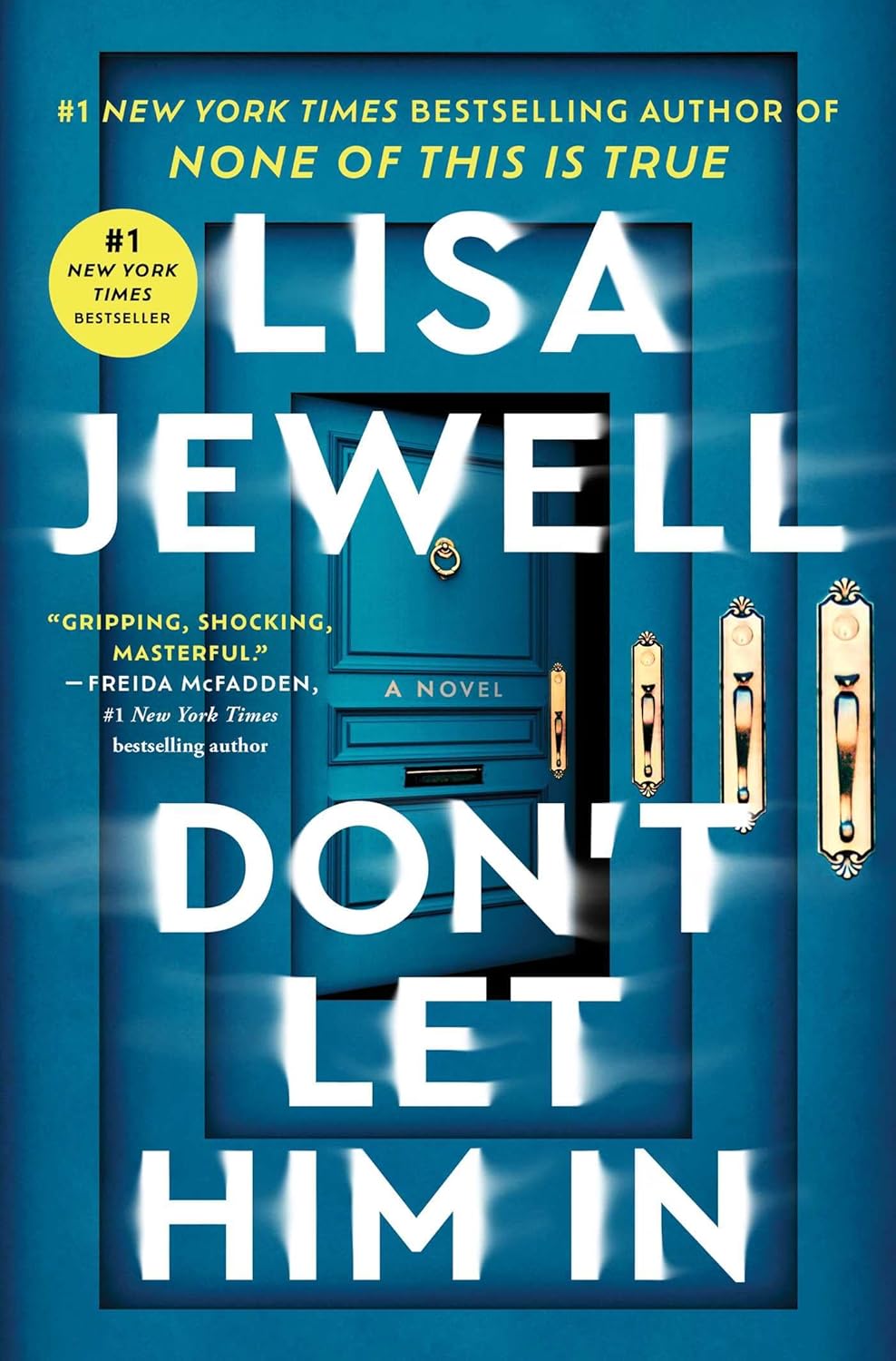 DONT LET HIM IN - LISA JEWELL