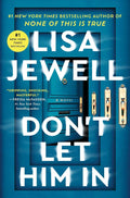 DONT LET HIM IN - LISA JEWELL