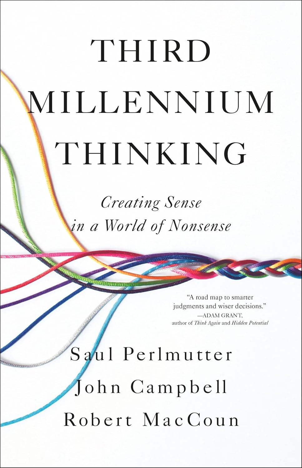 Third Millennium Thinking: Creating Sense in a World of Nonsense - JOHN CAMPBELL