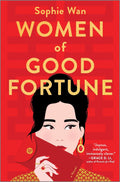 WOMEN OF GOOD FORTUNE - SOPHIE WAN