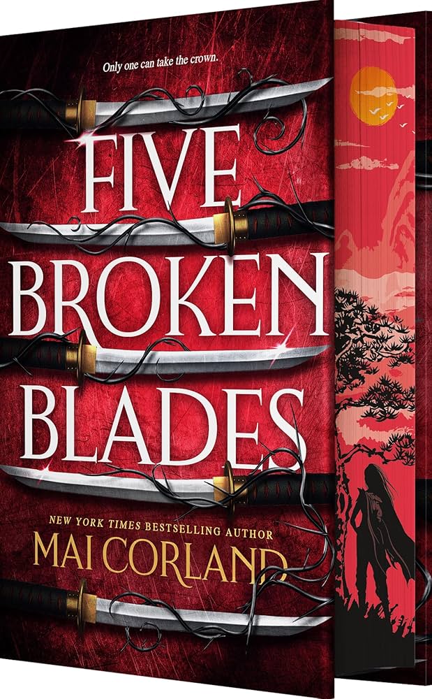 FIVE BROKEN BLADES  BY MAI CORLAND