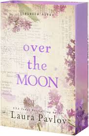 OVER THE MOON - LAURA PAVLOV